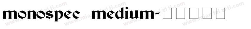 monospec medium字体转换